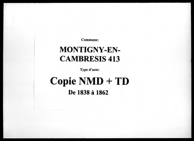 MONTIGNY-EN-CAMBRESIS / NMD (copie), Td [1838-1862]