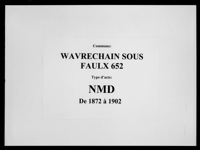 WAVRECHAIN-SOUS-FAULX / NMD [1872-1902]