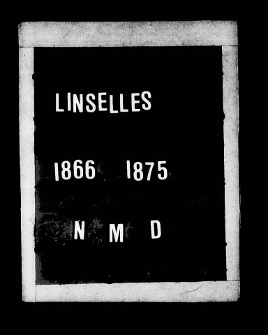 LINSELLES / NMD [1866-1880]