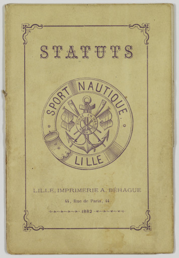 Statuts de la Société de sport nautique (page de garde), Lille, 1882.