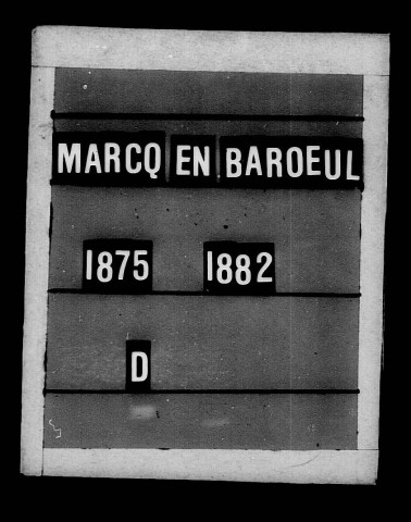 MARCQ-EN-BAROEUL / D, Ta (1792-1872) [1875-1882]
