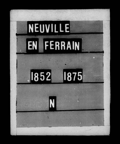 NEUVILLE-EN-FERRAIN / N [1852-1875]