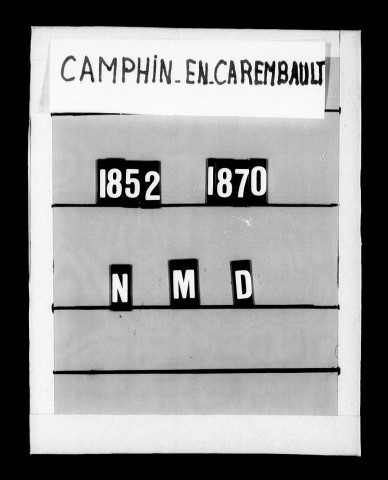 CAMPHIN-EN-CAREMBAULT / NMD [1852-1870]